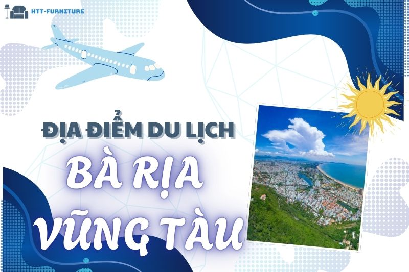 Top các địa điểm du lịch Bà Rịa Vũng Tàu Đẹp và Nổi Tiếng Nhất