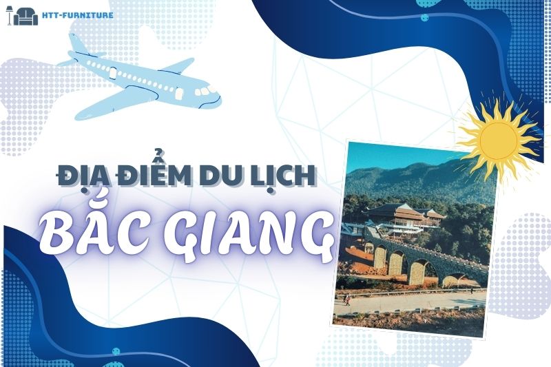 Top các địa điểm du lịch Bắc Giang Đẹp và Nổi Tiếng Nhất