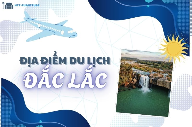 Top các địa điểm du lịch Đắc Lắc Đẹp và Nổi Tiếng Nhất