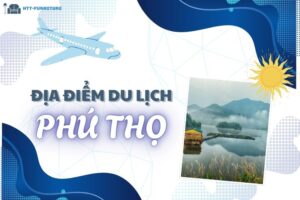 Top các địa điểm du lịch Phú Thọ Đẹp và Nổi Tiếng Nhất
