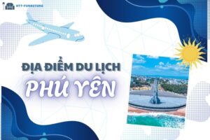 Top các địa điểm du lịch Phú Yên Đẹp và Nổi Tiếng Nhất
