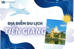 Top các địa điểm du lịch Tiền Giang Đẹp và Nổi Tiếng Nhất