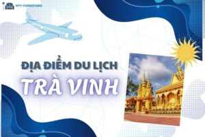 Top các địa điểm du lịch Trà Vinh Đẹp và Nổi Tiếng Nhất