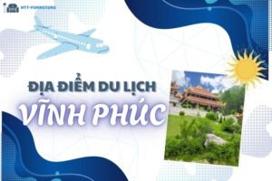 Top các địa điểm du lịch Vĩnh Phúc Đẹp và Nổi Tiếng Nhất