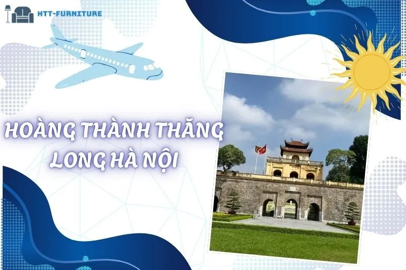 Khám Phá Hoàng Thành Thăng Long Hà Nội: Lịch Sử, Kiến Trúc & Trải Nghiệm