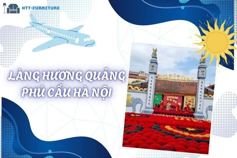 Làng Hương Quảng Phú Cầu Hà Nội: Khám Phá Nét Đẹp Văn Hóa Truyền Thống