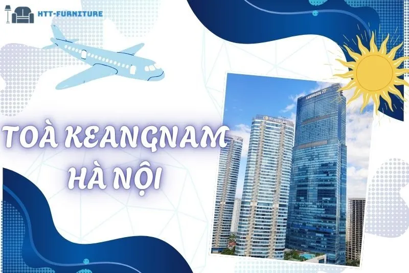 Giá Vé Tham Quan Tòa Keangnam Hà Nội Mới Nhất Và Trải Nghiệm Hấp Dẫn