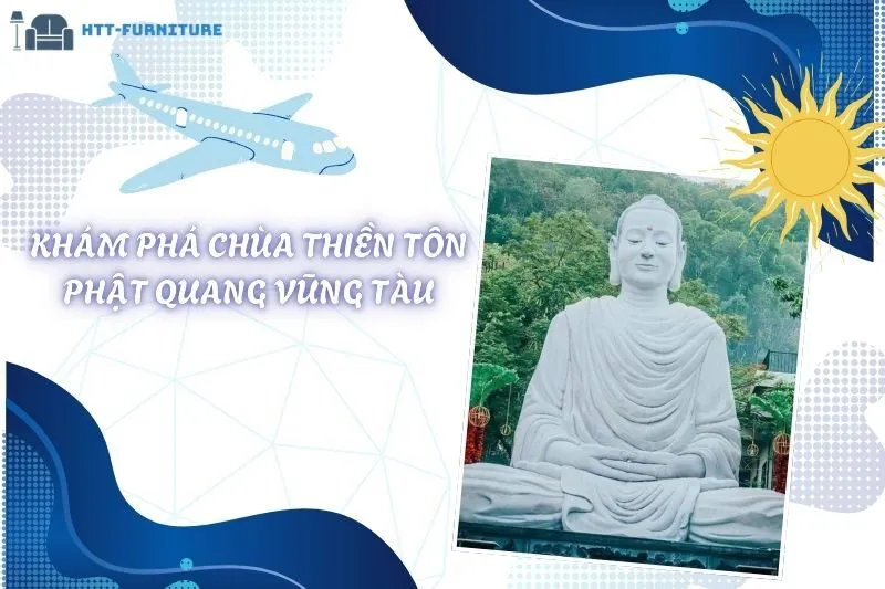Khám Phá Chùa Thiền Tôn Phật Quang Vũng Tàu: Hành Trình Tâm Linh Trên Núi Dinh